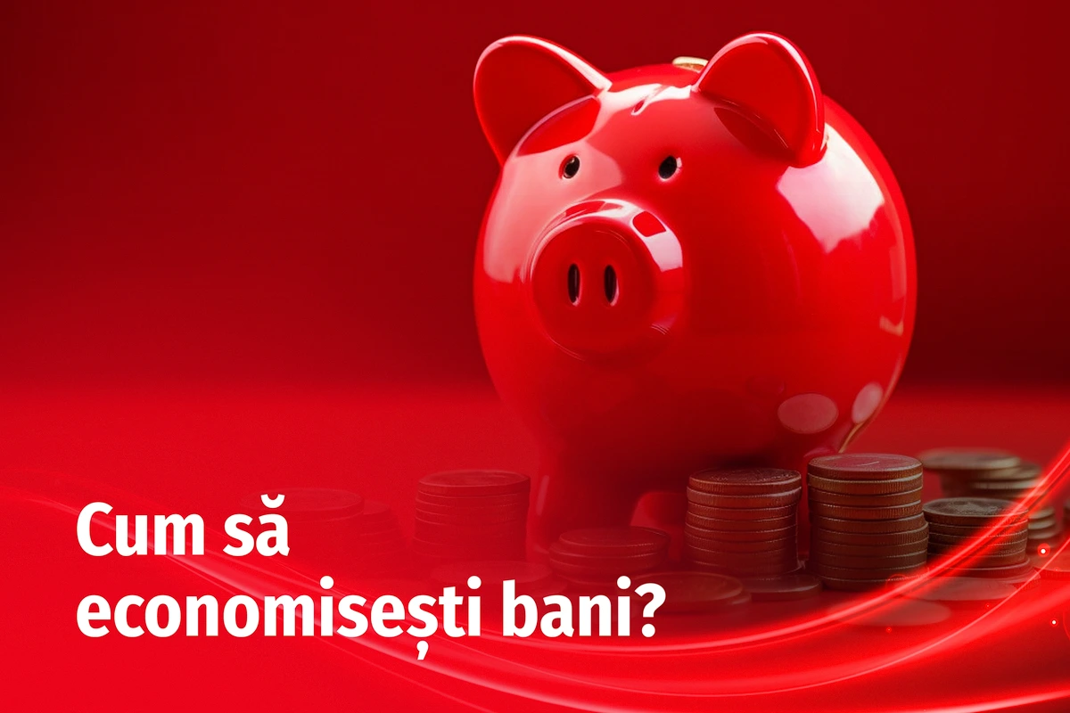 Cum să economisești bani? Ghid cu idei, metode şi ponturi utile + instrumente financiare eficiente