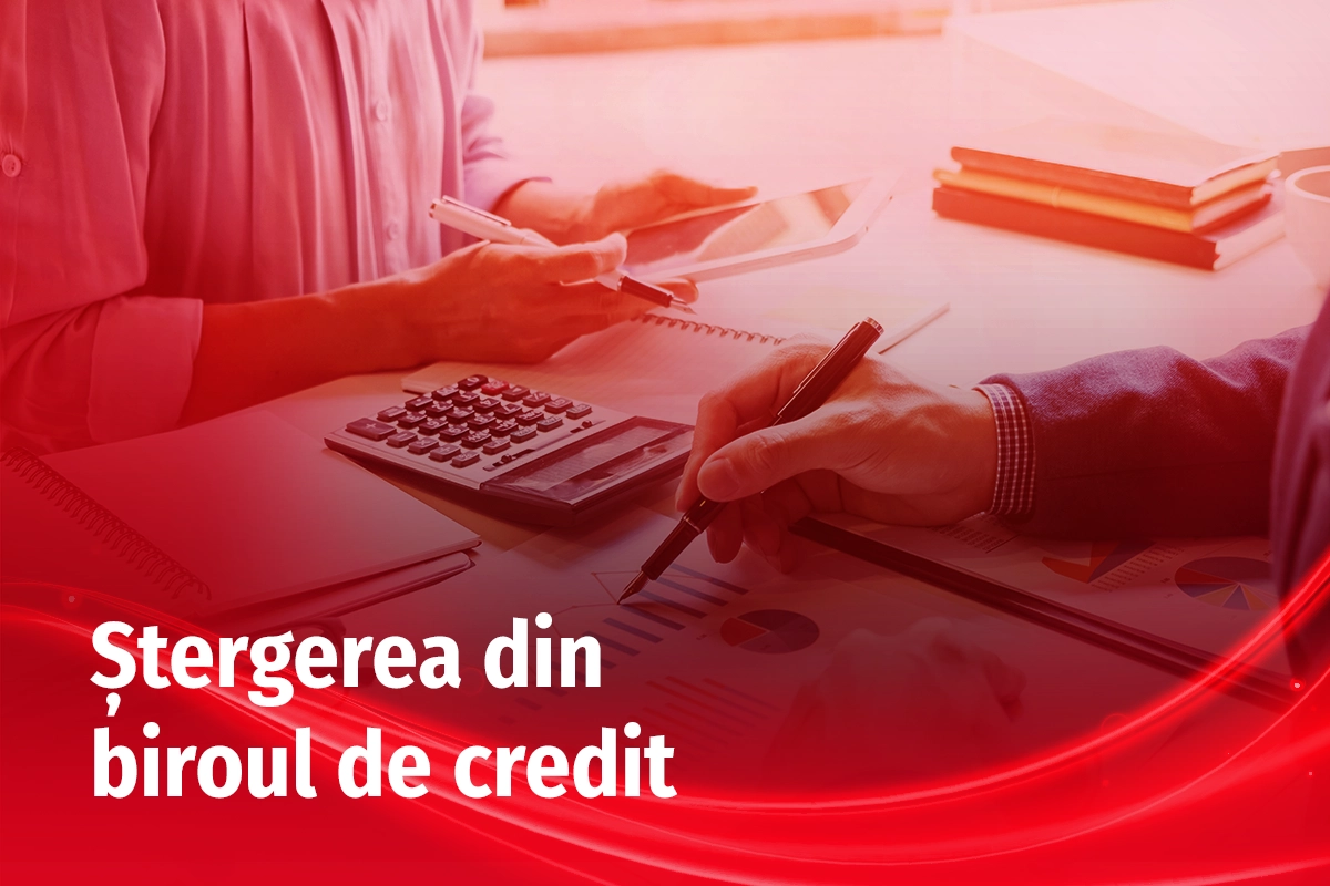 Cât durează ștergerea din biroul de credit și cum să accelerezi procesul, 1, bsgcredit.ro